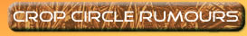 Report Crop Circle Rumour to the Web Site