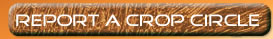 Send a Report a Crop Circle to the Web Site